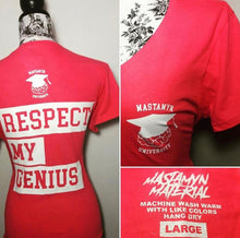 Load image into Gallery viewer, MM &quot;Respect My Genius&quot; Tee