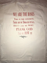 Load image into Gallery viewer, &quot;We The Roses&quot;